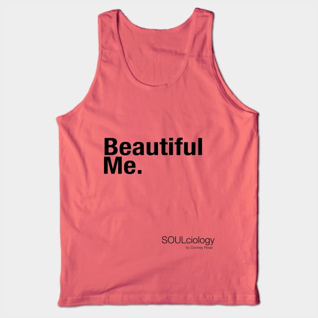Beautiful Me. Tank Top by DR1980
